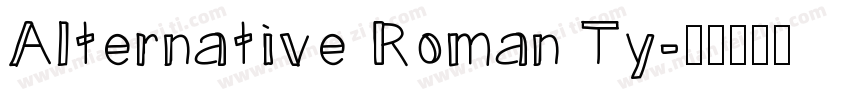 Alternative Roman Ty字体转换